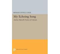 Rosalie Littell Colie My Echoing Song (Tascabile) Princeton Legacy Library