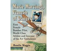 Rosalie Maggio Marie Marvingt, Fiancee of Danger (Tascabile)