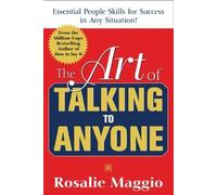 Rosalie Maggio The Art of Talking to Anyone: Essential People Skills (Tascabile)