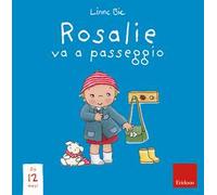 Rosalie va a passeggio. Ediz. a colori