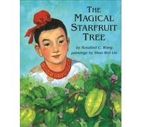 Rosalind C. Wang The Magical Starfruit Tree (Copertina rigida)