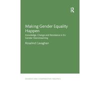 Rosalind Cavaghan Making Gender Equality Happen (Tascabile)