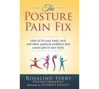 Rosalind Ferry The Posture Pain Fix (Tascabile)