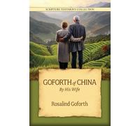 Rosalind Goforth Goforth of China (Tascabile) Scripture Testimony Collection