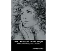 Rosalind Goforth How I Know God Answers Prayer (Tascabile)