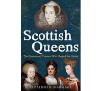Rosalind K. Marshall Scottish Queens (Tascabile)