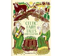 Rosalind Kerven Celtic Fairy Tales and Legends (Copertina rigida)