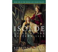 Rosalind Miles Isolde, Queen of the Western Isle (Tascabile)