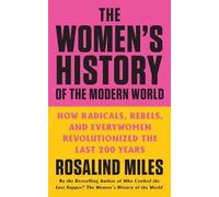 Rosalind Miles The Women's History of the Modern World (Tascabile)