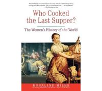 Rosalind Miles Who Cooked the Last Supper? (Tascabile)