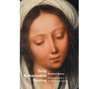 Rosalind Mutter Early Netherlandish Painting (Tascabile)