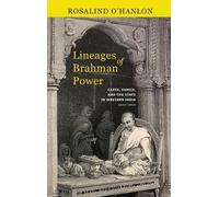 Rosalind O'Hanlon Lineages of Brahman Power (Copertina rigida)