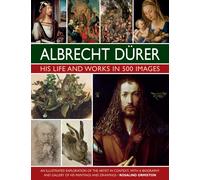 Rosalind Ormiston Durer: His Life and Works in 500 Images (Copertina rigida)