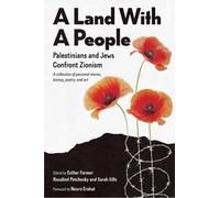 Rosalind Pollack Petchesky A Land with a People (Copertina rigida)