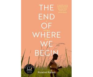 Rosalind Russell The End of Where We Begin: A Refugee Story (Tascabile)