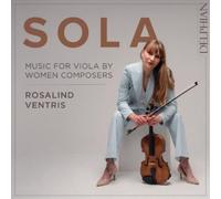 Rosalind Ventri Rosalind Ventris: Sola - Music for Viola By Women Composer (CD)