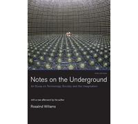 Rosalind Williams Notes on the Underground (Tascabile) MIT Press