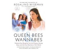 Rosalind Wiseman Queen Bees and Wannabes, 3rd Edition (Tascabile)