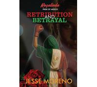 Rosalinda Pride of Mexico: Retribution and Betrayal