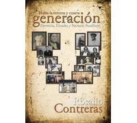 Rosalío Contreras Hasta la tercera y cuarta generación (Copertina rigida)
