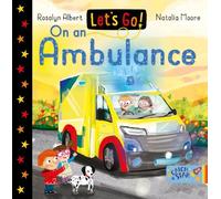 Rosalyn Albert Let's Go On an Ambulance (Libro di cartone) Let's Go
