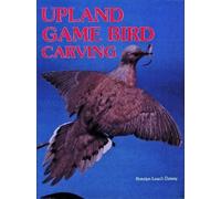 Rosalyn Daisey Upland Game Bird Carving (Copertina rigida)
