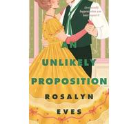 Rosalyn Eves An Unlikely Proposition (Copertina rigida) Unexpected Seasons