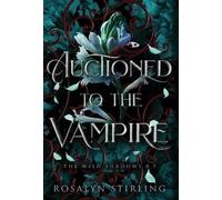 Rosalyn Stirling Auctioned to the Vampire (Copertina rigida) Wild Shadows