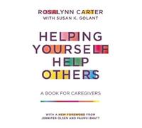 Rosalynn Carter Helping Yourself Help Others (Tascabile)