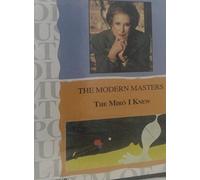 Rosamond Bernier - Modern Masters/Miro I Knew