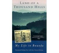 Land of a Thousand Hills: My Life in Rwanda [Lingua Inglese]