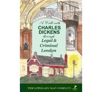 Rosamund Connel A Walk with Charles Dickens through Legal and Crimin (Tascabile)