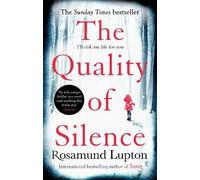 Rosamund Lupton The Quality of Silence (Tascabile)