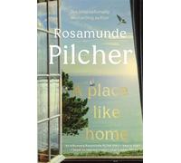 Rosamunde Pilcher A Place Like Home (Tascabile)