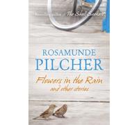 Rosamunde Pilcher Flowers in the Rain (Tascabile)