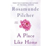 Place Like Home: Short Stories