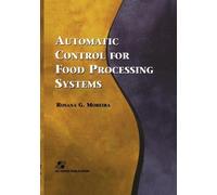 Rosana G. Moreir Automatic Control for Food Processing System (Copertina rigida)