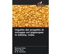 Rosana Mula Myer M Impatto del progetto di sviluppo sul pigeonpea in (Tascabile)