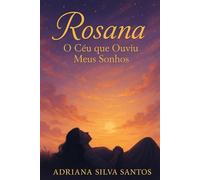 Rosana: O Céu Ouviu o Meu Sonho