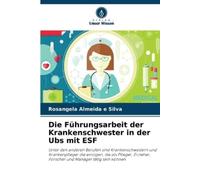 Rosangela Almeida Die Führungsarbeit der Krankenschwester in der Ubs (Tascabile)
