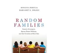 Rosanna Hertz Margaret K. Nelson Random Families (Tascabile)