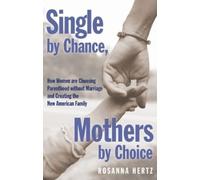 Rosanna Hertz Single by Chance Mothers by Choice (Tascabile)
