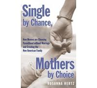 Rosanna Hertz Single by Chance Mothers by Choice (Tascabile)