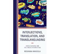 Rosanna Masiola Interjections, Translation, and Translanguagi (Copertina rigida)