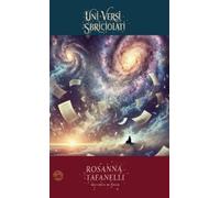 Rosanna Tafanelli Uni-Versi Sbriciolati (Copertina rigida)