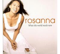 Rosanna - What The World Needs Now