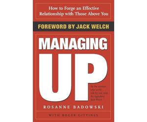 Rosanne Badowski Roger Gittines Managing Up (Tascabile)