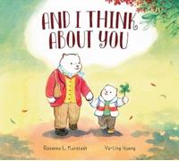 Rosanne L. Kurstedt And I Think About You (Copertina rigida)