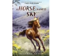 Rosanne Parry A Horse Named Sky (Copertina rigida) Voice of the Wilderness Novel