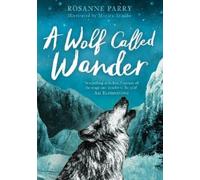 Rosanne Parry A Wolf Called Wander (Tascabile)